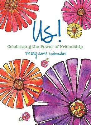 Mary Anne Radmacher - Us!, Inbunden