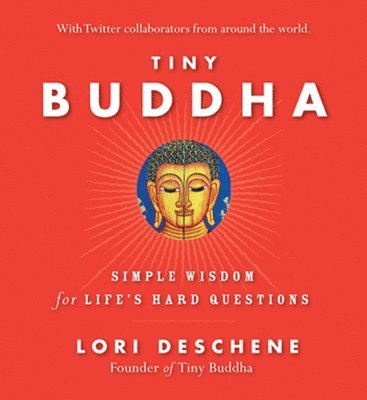 bokomslag Tiny Buddha, Simple Wisdom for Life's Hard Questions