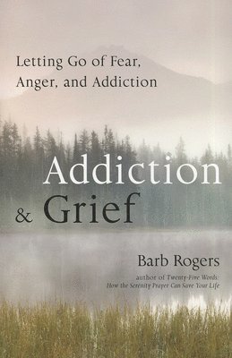 bokomslag Addiction & Grief