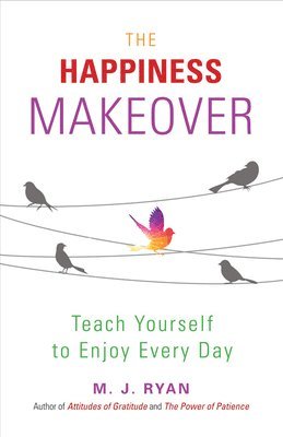 Ryan, M: Happiness Makeover