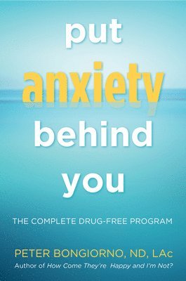 Put Anxiety Behind You 1