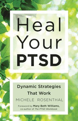bokomslag Heal Your Ptsd: Dynamic Strategies That Work (for Readers of the Body Keeps the Score)