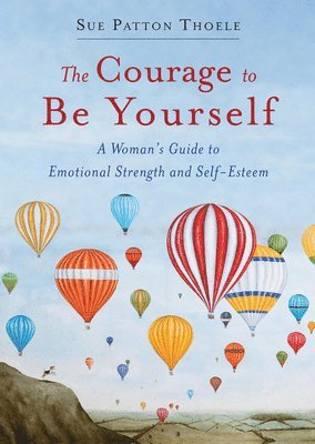 bokomslag The Courage to be Yourself