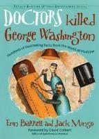 Doctors Killed George Washington 1