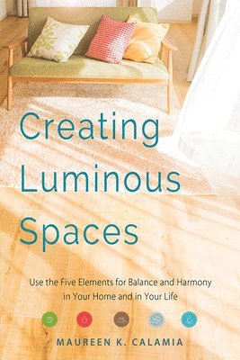 Maureen K. Calamia - Creating Luminous Spaces, Häftad. Tillgänglighet: Lägg i varukorg