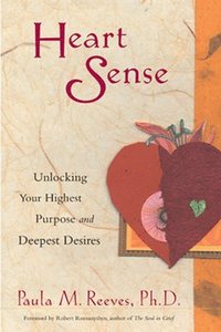 bokomslag Heart Sense: Unlocking Your Highest Purpose and Deepest Desires