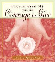 People with Ms with the Courage to Give 1