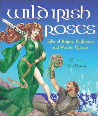 Trina Robbins - Wild Irish Roses, Häftad