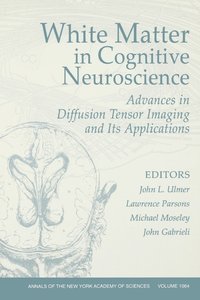 bokomslag White Matter in Cognitive Neuroscience