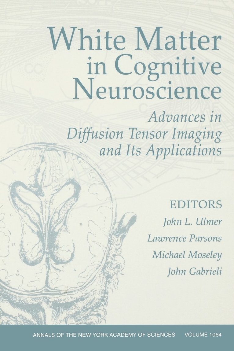 White Matter in Cognitive Neuroscience 1