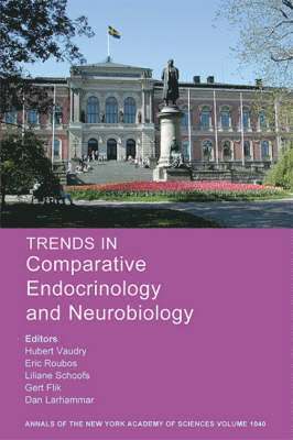 Hubert Vaudry, Eric W. Roubos, Liliane Schoofs, Gert Flik, Dan Larhamamr - Trends in Comparitive Endocrinology and Neurobiology, Volume 1040, Häftad
