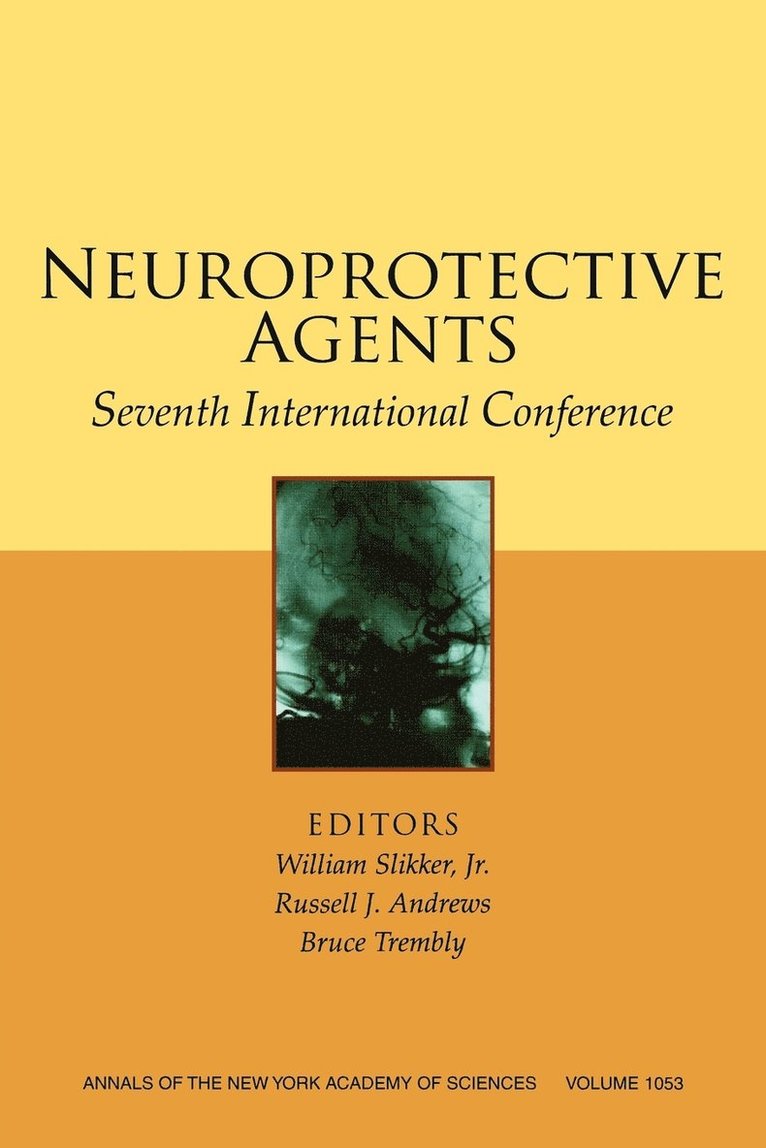 Slikker Jr, Andrews RJ, William Slikker Jr, Russell J. Andrews, Bruce Trembly, William Slikker, Russell J Andrews - Neuroprotective Agents, Häftad
