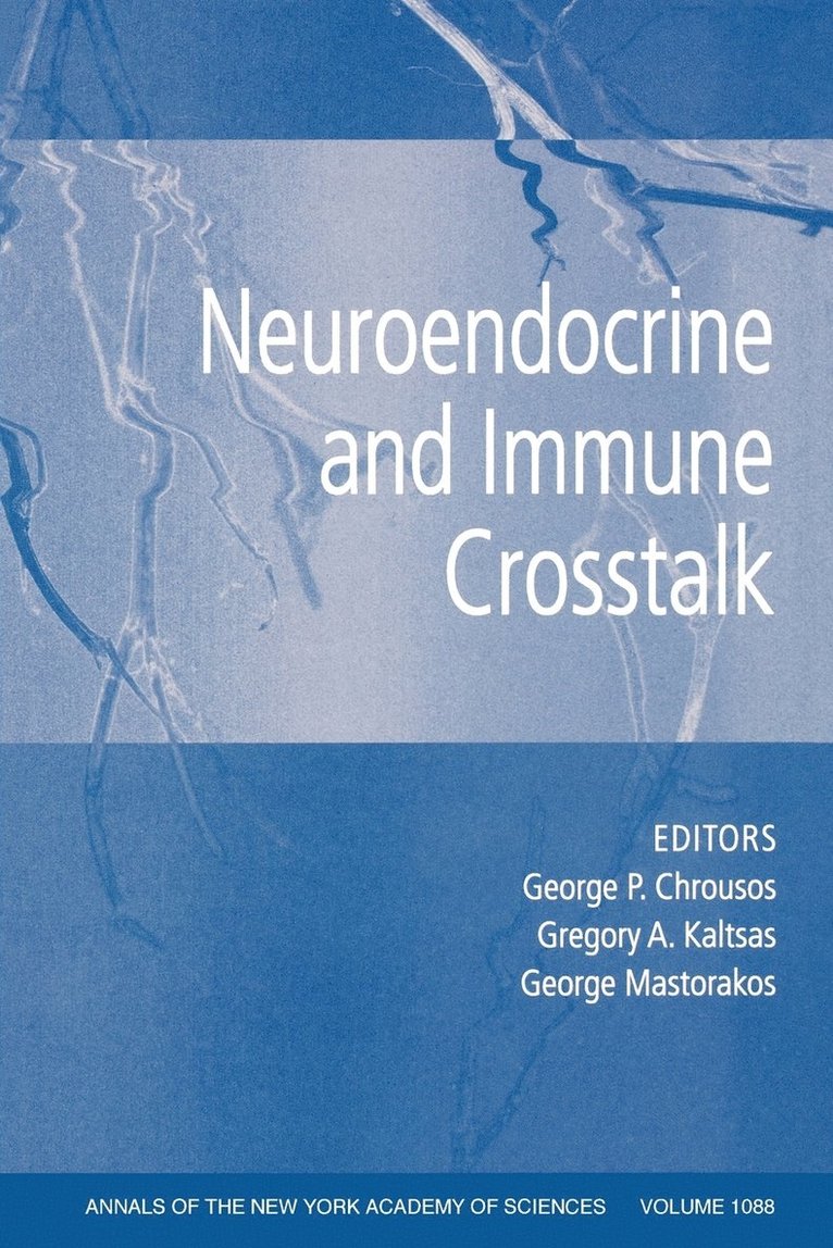 George P. Chrousos, Gregory A. Kaltsas, George Mastorakos, George P Chrousos, Gregory A Kaltsas - Neuroendocrine and Immune Crosstalk, Volume 1088, Häftad