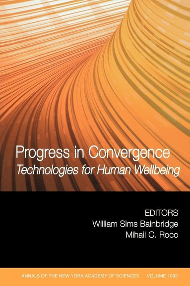 Bainbridge, Roco, William Sims Bainbridge, Mihail C. Roco - Progress in Convergence, Häftad