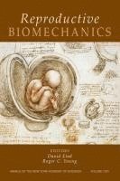 bokomslag Reproductive Biomechanics, Volume 1101