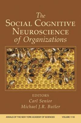 Carl Senior, Michael J. Butler - The Social Cognitive Neuroscience of Organizations, Volume 1118, Häftad