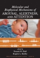 Donald W. Pfaff, Brigitte Kieffer - Molecular and Biophysical Mechanisms of Arousal, Alertness and Attention, Volume 1129, Häftad