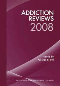 bokomslag Addiction Reviews 2008, Volume 1141