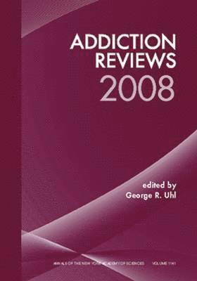 George R. Uhl, George R Uhl - Addiction Reviews 2008, Volume 1141, Häftad
