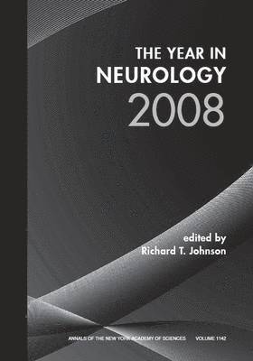 Johnson, Richard T. Johnson, MD) Johnson, Richard T. (The Johns Hopkins School of Medicine, Baltimore, Richard T Johnson - Year in Neurology 2008, Volume 1142, Häftad