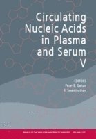 bokomslag Annals of the New York Academy of Sciences, Circulating Nucleic Acids in Plasma and Serum V
