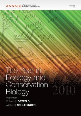 Richard S. Ostfeld, William H. Schlesinger - Year in Ecology and Conservation Biology 2010, Volume 1195, Häftad