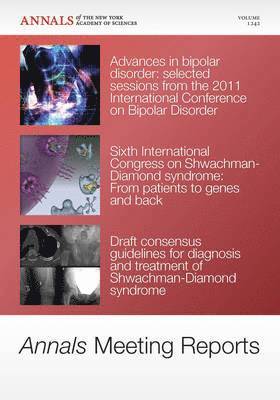 Editorial Staff of Annals of the New York Academy of Sciences - Annals Meeting Reports - Research Advances in Bipolar Disorder and Shwachman-Diamond Syndrome, Volume 1242, Häftad