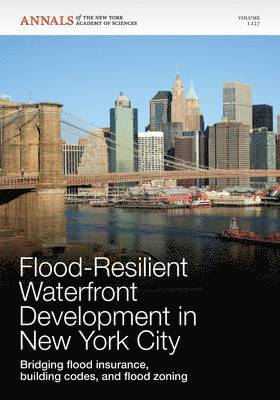 Editorial Staff of Annals of the New York Academy of Sciences - Flood-Resilient Waterfront Development in New York City, Häftad