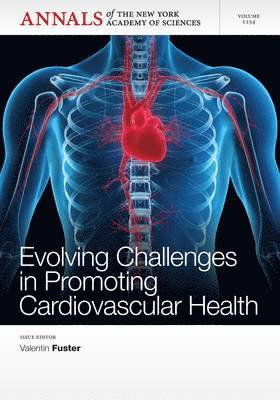 Valentin Fuster - Evolving Challenges in Promoting Cardiovascular Health, Volume 1254, Häftad