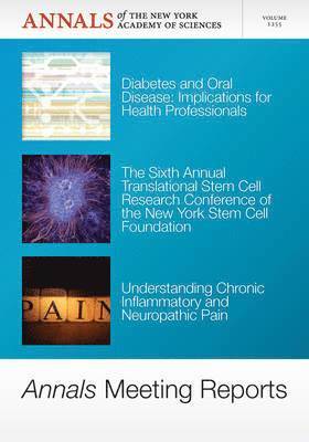 Editorial Staff of Annals of the New York Academy of Sciences - Annals Meeting Reports - Diabetes and Oral Disease, Stem Cells, and Chronic Inflammatory Pain, Volume 1255, Häftad