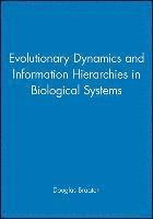 bokomslag Evolutionary Dynamics and Information Hierarchies in Biological Systems