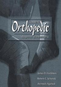 bokomslag Current Orthopedic diagnosis & treatment
