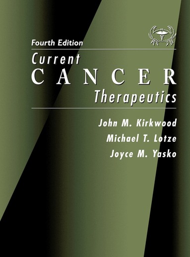 John M. Kirkwood, Michael T. Lotze, John M. Kirkwood, Michael T. Lotze, Joyce M. Yasko - Current Cancer Therapeutics, Häftad