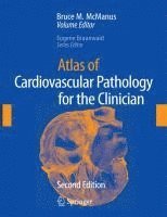 Bruce M. McManus, Eugene Braunwald, Bruce M McManus - Atlas of Cardiovascular Pathology for the Clinician, Inbunden