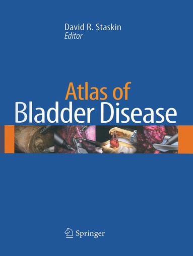 David Staskin - Atlas of Bladder Disease, Inbunden