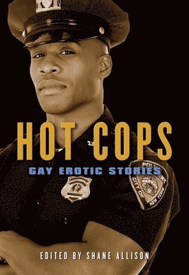 Shane Allison - Hot Cops: Gay Erotic Tales, Häftad