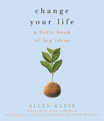 bokomslag Change Your Life!: A Little Book of Big Ideas