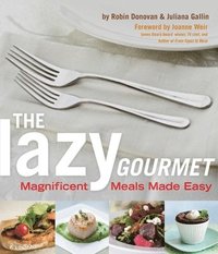 bokomslag The Lazy Gourmet