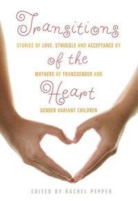bokomslag Transitions of the Heart