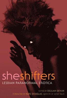 Delilah Devlin - She Shifters: Lesbian Paranormal Erotica, Häftad