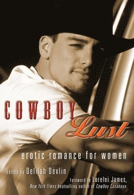 Delilah Devlin - Cowboy Lust: Erotic Romance for Women, Häftad