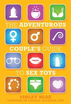 Violet Blue - The Adventurous Couple's Guide to Sex Toys, Häftad
