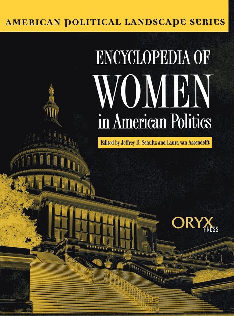 Encyclopedia of Women in American Politics 1