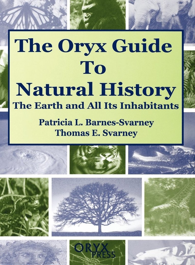 The Oryx Guide to Natural History 1