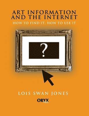 Lois S. Jones - Art Information and the Internet, Häftad