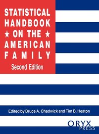 bokomslag Statistical Handbook on the American Family, 2nd Edition