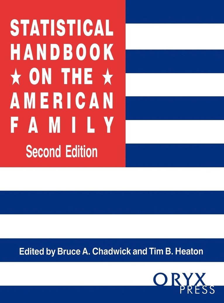 Statistical Handbook on the American Family, 2nd Edition 1
