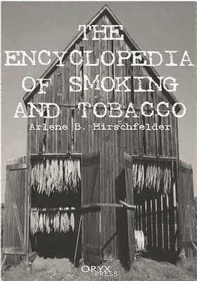 Encyclopedia of Smoking and Tobacco 1