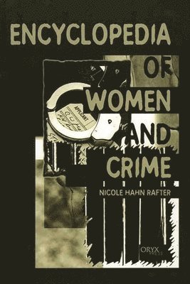 Encyclopedia of Women and Crime 1