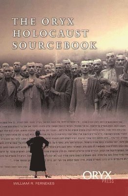 bokomslag The Oryx Holocaust Sourcebook